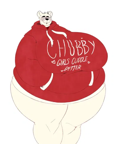 "Chubby girls cuddle better"