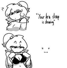 “My Bra Strap Is Showing?”