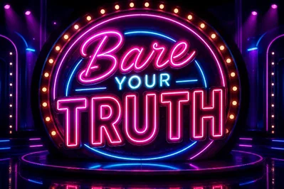 Bare Your Truth
