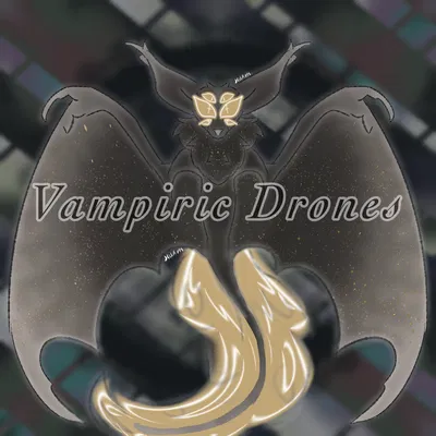 {Vampiric Drones: The beginning}