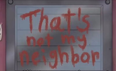 👿🧑|That’s Not My Neighbor