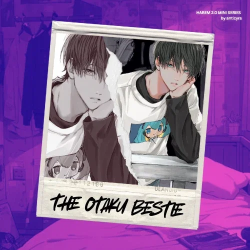 HAREM 2.0 | The Otaku Bestie
