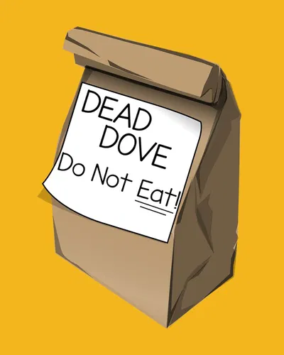 Dead Dove Do Not Eat