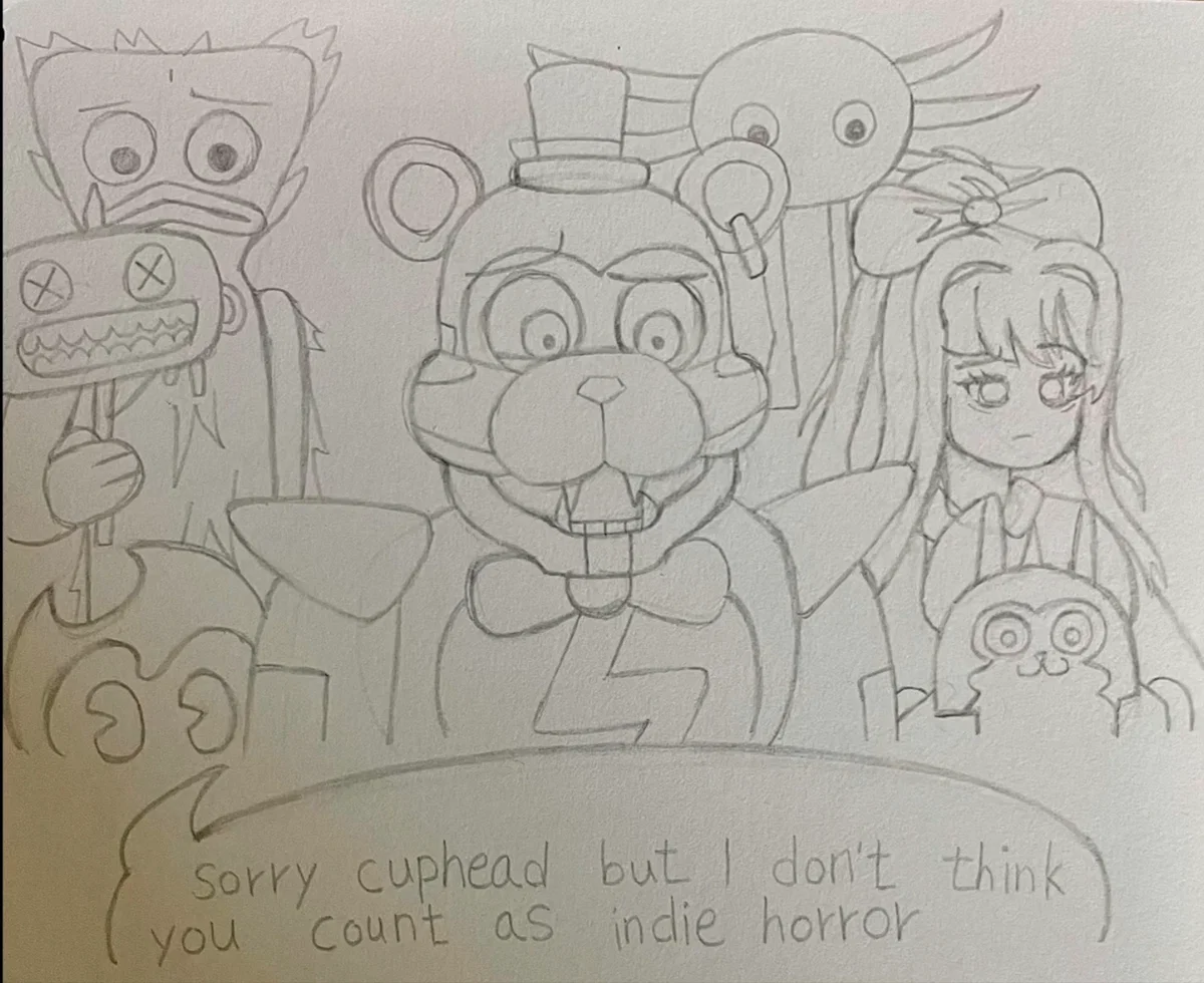 Cuphead doesn't count as indie horror. 