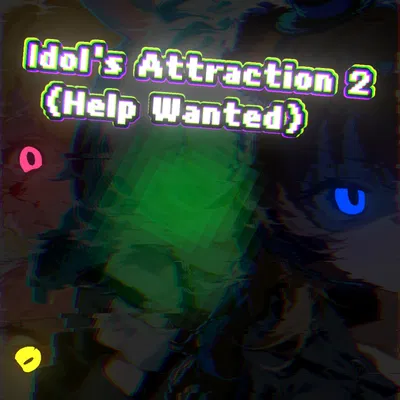 Idol's Attraction 2 [HELP WANTED] (Night Guard Pov)