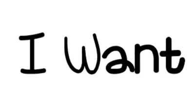 I want