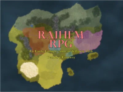 Raihem RPG | Early Enlightement Fantasy