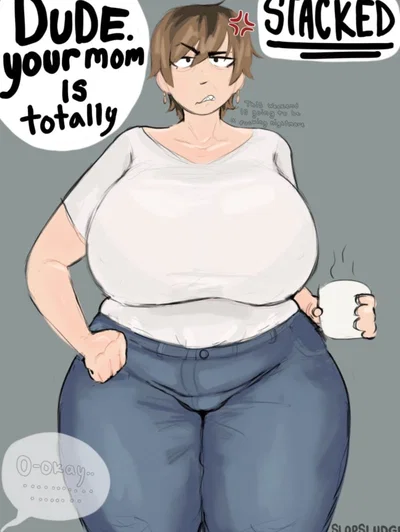 The Frying Pan Terror (your Bestfriends stacked mom) 