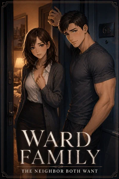 Ward Family - The Neighbor Both Want