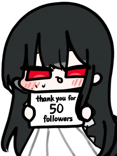 THANK YOU FOR 50 FOLLOWERS YEY