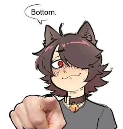 He won't stop calling you bottom