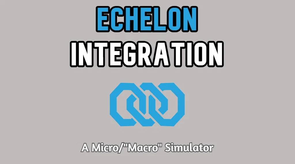 Echelon: Integration