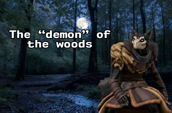 The “demon” of the woods