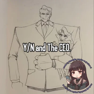 Y/N and CEO in mha- pick me V2