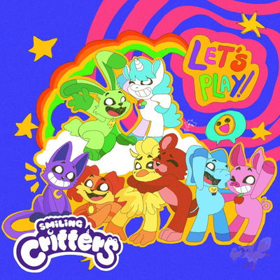 The Smiling Critters (a mix between bigger and cartoon version)