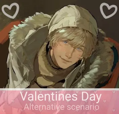 Ermil 》Valentines day