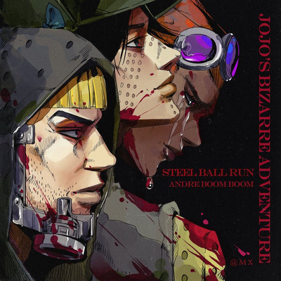 /|\ THE BOOMBOOM FAMILY /|\ [STEEL BALL RUN]