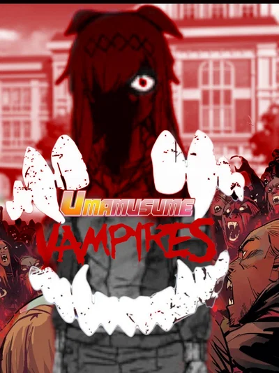 UMAMUSUME VS VAMPIRE'S PART 1