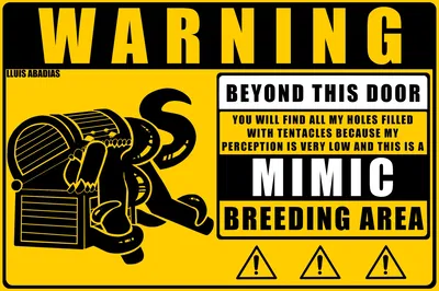 Mimic danger zone!