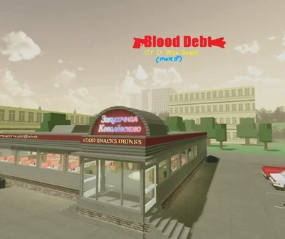 Blood Debt if it was Good: Kovalevsky's Diner (M)