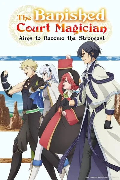 The Banished Court Magician Aims to Become the Strongest 