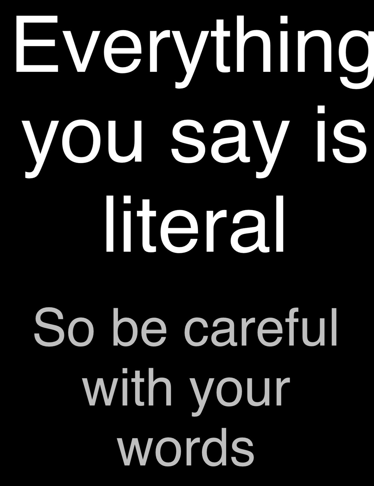 Words are now literal