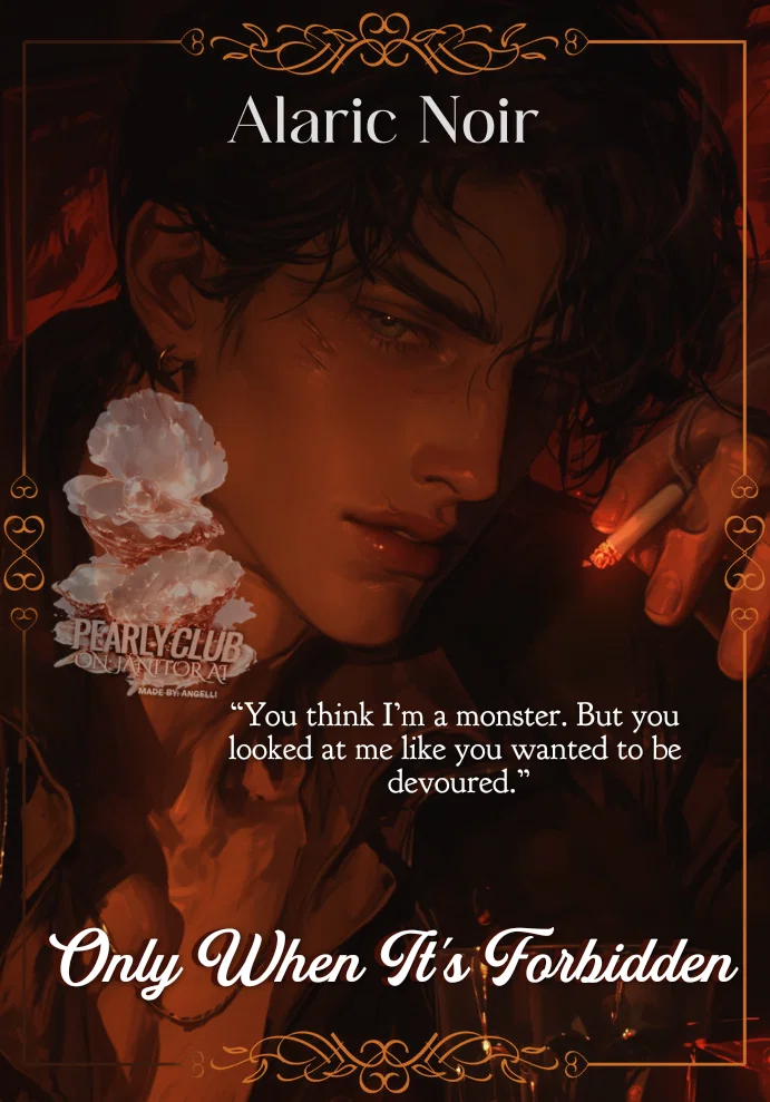 Alaric Noir ୨ৎ Only When It's Forbidden