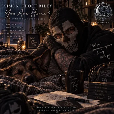 🖤 Simon “Ghost” Riley | You Are Home
