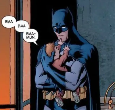Batman <He adopted you>