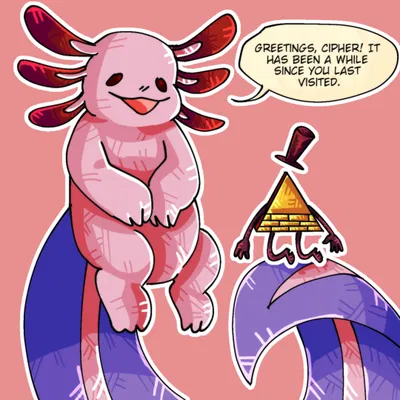 Bill Cipher and the Axolotl
