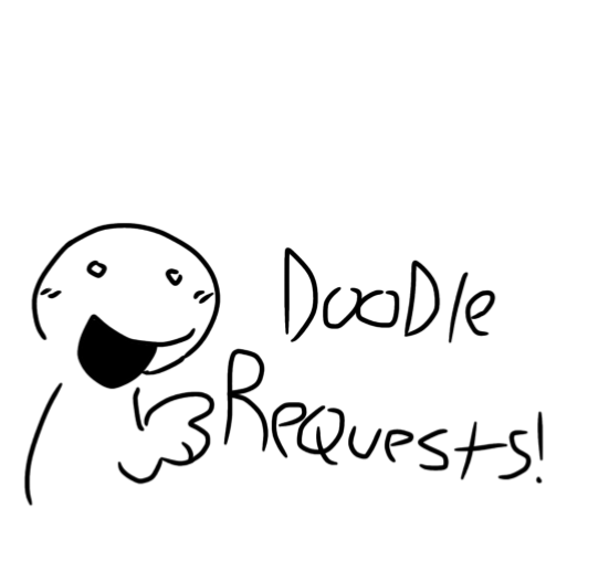 doodle requests anyone