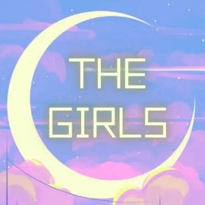 ✦  ⌇  The Girls  !