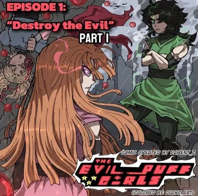 The EvilPuff Girls | What..? No way.. We have.. Another Sibling..?