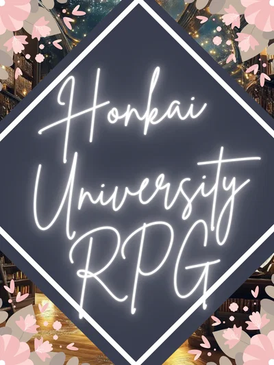 Honkai University RPG