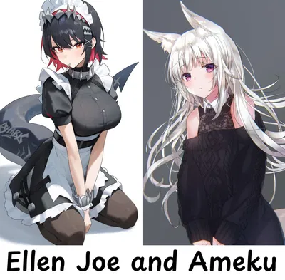 You x Ellen Joe x Ameku, PEAK?