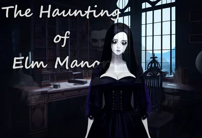 The Haunting of Elm Manor