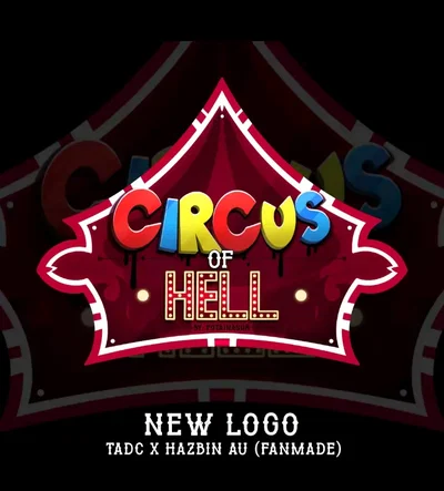 🎪🔥Circus of Hell🔥🎪(TADC au)