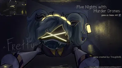 Five nights with murder drones