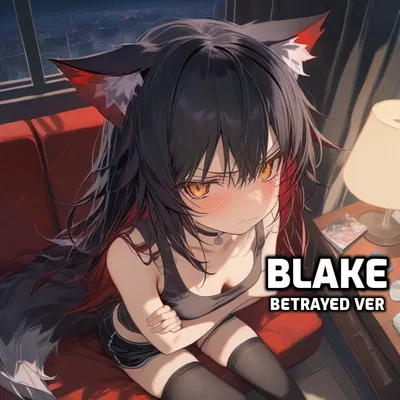 Blake, your Betrayed Roommate