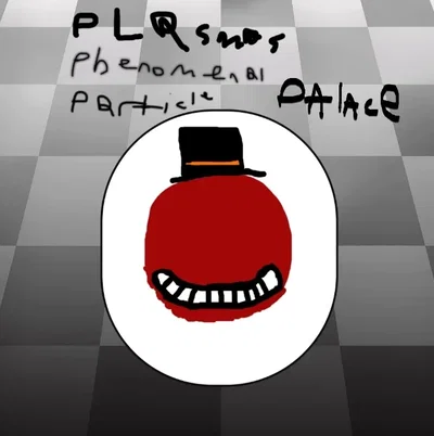 PLASMA'S PHENOMENAL PARTICLE PALACE