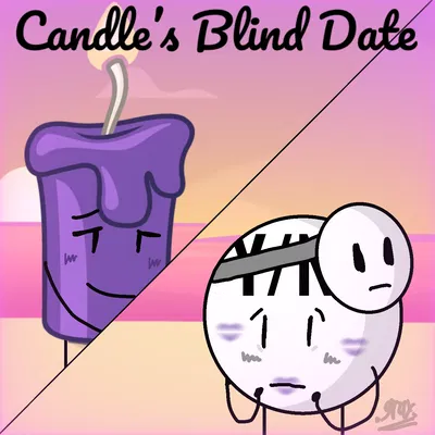 Candle’s Blind Date💕