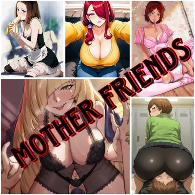 Mother friends