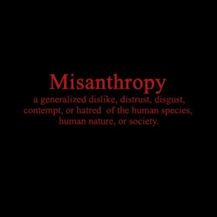 Misanthropic View.