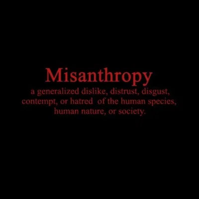 Misanthropic View.