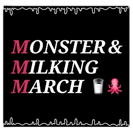 Monster & Milking March (Update)