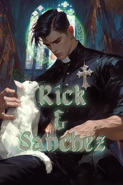 Rick & Sanchez - The Demon and the Priest