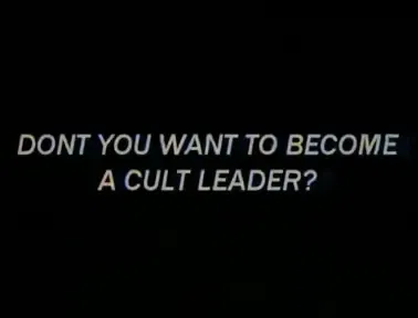 Your Very Own Cult!