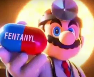 Dr. Mario gives you Fentanyl