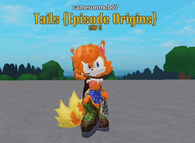 Tails {Episode Origins}