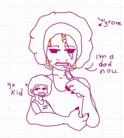 Bby daddy Tyrone